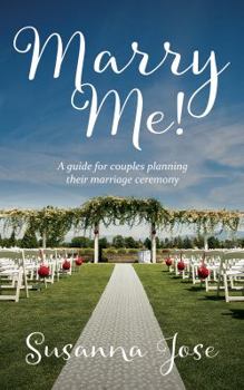 Paperback Marry Me!: A Guide for Couples Planning their Marriage Ceremony Book