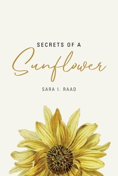 Paperback Secrets of a Sunflower Book