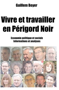 Paperback Vivre et travailler en Périgord Noir: Economie. Faits et analyses. [French] Book