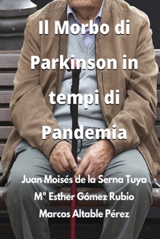 Paperback Il Morbo di Parkinson in tempi di Pandemia [Italian] Book