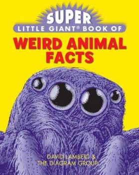 Paperback Super Little Giant Book of Weird Animal Facts Book