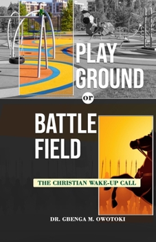 Paperback Playground OR Battlefield: The Christian Wake-UP Call Book