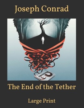 Paperback The End of the Tether: Large Print Book