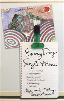 Paperback Everyday Single Mom Life and Dating Inspirations Book