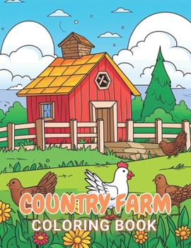 Paperback Country Farm Coloring Book: 100+ New Designs for All Ages Book