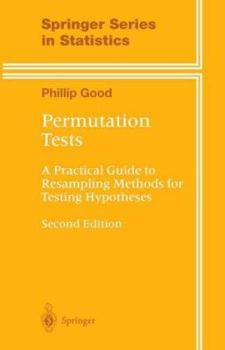 Hardcover Permutation Tests: A Practical Guide to Resampling Methods for Testing Hypotheses Book