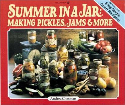 Paperback Summer in a Jar: Making Pickles, Jams and More Book