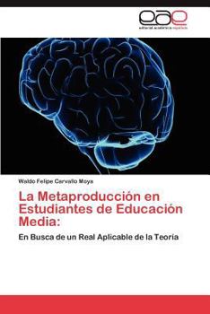 Paperback La Metaproduccion En Estudiantes de Educacion Media [Spanish] Book