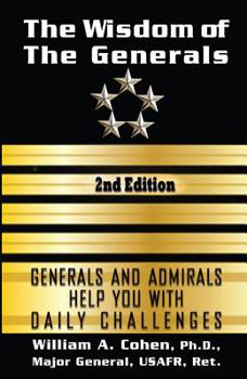 Paperback The Wisdom of the Generals: Generals and Admirals Help You with Daily Challenges Book