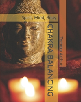 Paperback Chakra Balancing: Spirit, Mind, Body Book