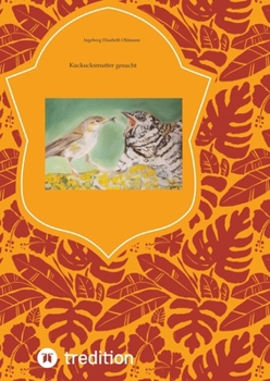 Kuckucksmutter gesucht (German Edition)
