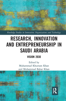 Paperback Research, Innovation and Entrepreneurship in Saudi Arabia: Vision 2030 Book