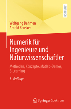 Paperback Numerik Für Ingenieure Und Naturwissenschaftler: Methoden, Konzepte, Matlab-Demos, E-Learning [German] Book