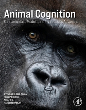 Paperback Animal Cognition: Fundamentals, Models, and Therapeutic Advances Book