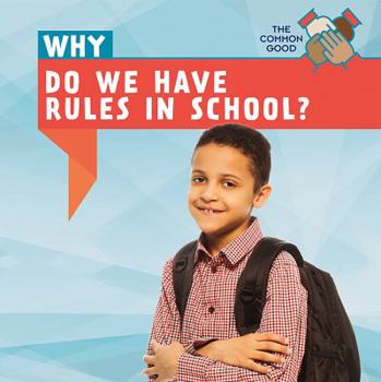 Paperback Why Do We Have Rules in School? Book