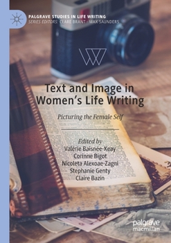 Paperback Text and Image in Women's Life Writing: Picturing the Female Self Book