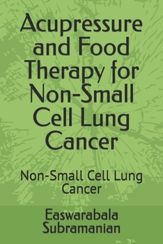 Acupressure and Food Therapy for Non-Small Cell Lung Cancer: Non-Small Cell Lung Cancer