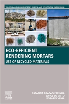 Paperback Eco-Efficient Rendering Mortars: Use of Recycled Materials Book