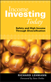 Hardcover Income Investing Today: Safety and High Income Through Diversification Book