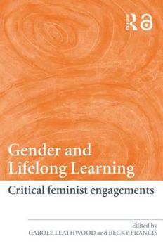 Paperback Gender and Lifelong Learning: Critical Feminist Engagements Book