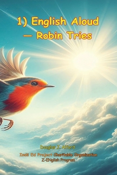 1) English Aloud - Robin Tries: Z-ENglish Program