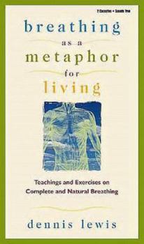 Audio Cassette Breathing as a Metaphor for Living: Teachings and Exercises on Complete and Natural Breathing Book