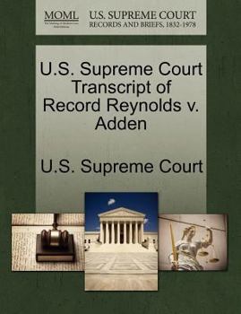 Paperback U.S. Supreme Court Transcript of Record Reynolds V. Adden Book