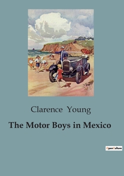 Paperback The Motor Boys in Mexico Book