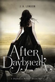 After Daybreak - Book #3 of the Darkness Before Dawn Trilogy