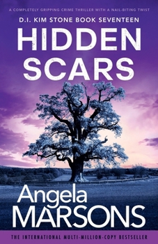 Hidden Scars - Book #17 of the D.I. Kim Stone