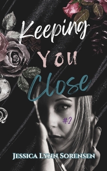 Paperback Keeping You Close: Part #2 Book