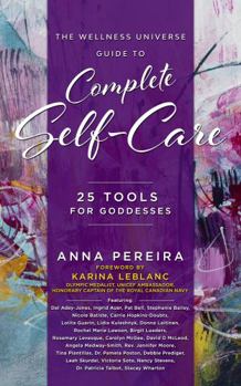 The Wellness Universe Guide to Complete Self-Care: 25 Tools for Goddesses