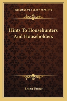 Paperback Hints To Househunters And Householders Book