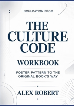 Paperback Inculcation from The Culture Code: Foster Pattern to the original book's way Book