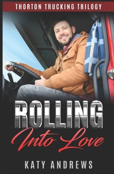 Paperback Rolling Into Love: A Friends to Lovers Romance Book