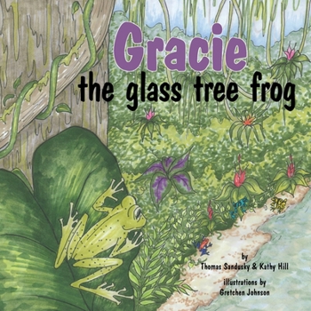 Paperback Gracie, the glass tree frog Book