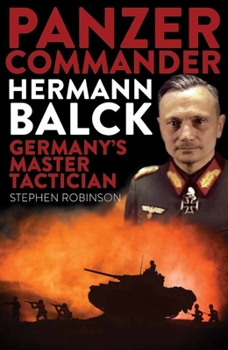 Paperback Panzer Commander Hermann Balck: Germany's Master Tactician Book