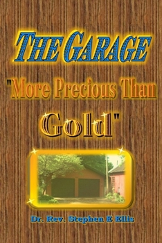 Paperback The Garage, "More Precious than Gold" Book