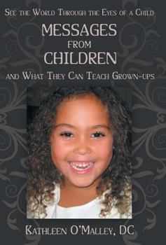 Hardcover Messages from Children ... and What They Can Teach Grown-Ups Book