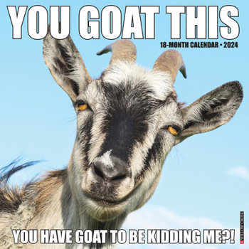 Calendar You Goat This 2024 12 X 12 Wall Calendar Book