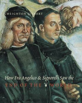 Hardcover How Fra Angelico and Signorelli Saw the End of the World Book