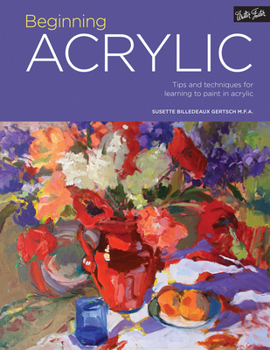Paperback Portfolio: Beginning Acrylic: Tips and Techniques for Learning to Paint in Acrylic Book