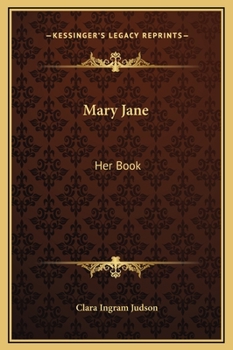 Mary Jane, Her Book - Book #1 of the Mary Jane