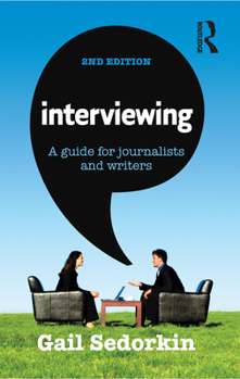 Paperback Interviewing: A Guide for Journalists and Writers Book