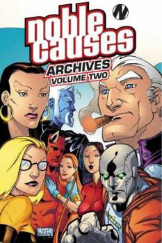 Noble Causes Archives Volume 2 - Book  of the Noble Causes