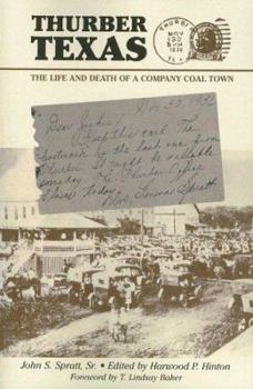 Paperback Thurber Texas: The Life and Death of a Company Coal Town Book