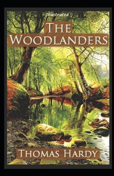 Paperback The Woodlanders Illustrated Book