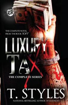 Paperback Luxury Tax: The Complete Series (The Cartel Publications Presents) Book