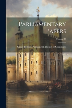 Paperback Parliamentary Papers; Volume 33 Book