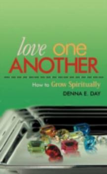 Paperback Love One Another: How to Grow Spiritually Book